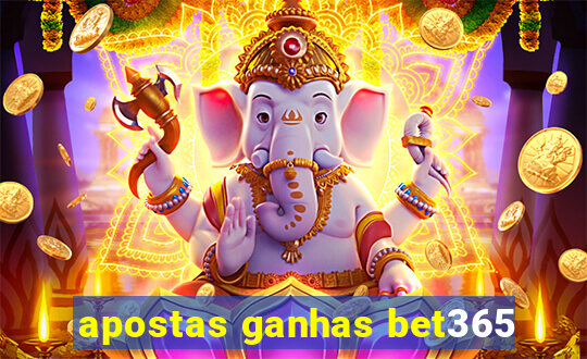 apostas ganhas bet365